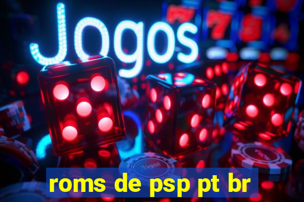 roms de psp pt br